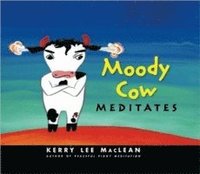 bokomslag Moody Cow Meditates