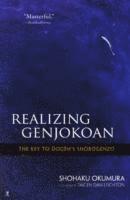 Shohaku Okumura - Realising Genjokoan, Inbunden