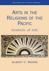 bokomslag Arts in the Religions of the Pacific
