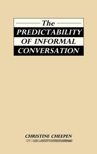 bokomslag The Predictability of Informal Conversation