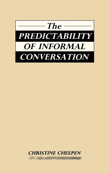 bokomslag The Predictability of Informal Conversation
