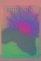 Bringing Africa Together, Häftad