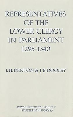 Representatives of the Lower Clergy in Parliament, 1295-1340 1