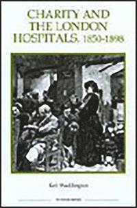 bokomslag Charity and the London Hospitals, 1850-1898: 16