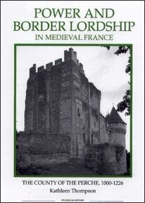 Kathleen Thompson - Power and Border Lordship in Medieval France, Inbunden
