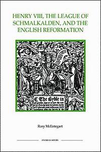 bokomslag Henry VIII, the League of Schmalkalden, and the English Reformation
