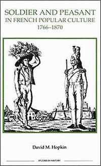 bokomslag Soldier and Peasant in French Popular Culture, 1766-1870: 28