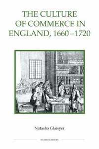 bokomslag The Culture of Commerce in England, 1660-1720: 50