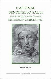 bokomslag Cardinal Bendinello Sauli and Church Patronage in Sixteenth-Century Italy