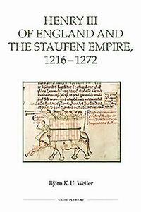 bokomslag Henry III of England and the Staufen Empire, 1216-1272