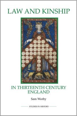 Sam Worby - Law and Kinship in Thirteenth-Century England, Häftad