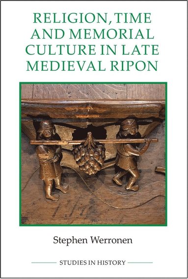 bokomslag Religion, Time and Memorial Culture in Late Medieval Ripon