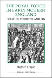bokomslag Royal Touch in Early Modern England