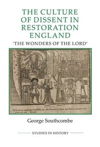 bokomslag The Culture of Dissent in Restoration England