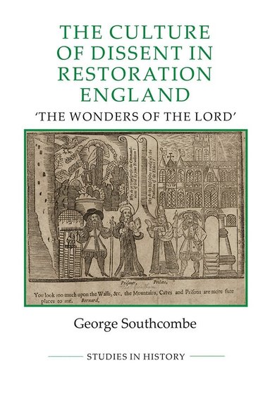 George Southcombe - Culture of Dissent in Restoration England, Inbunden