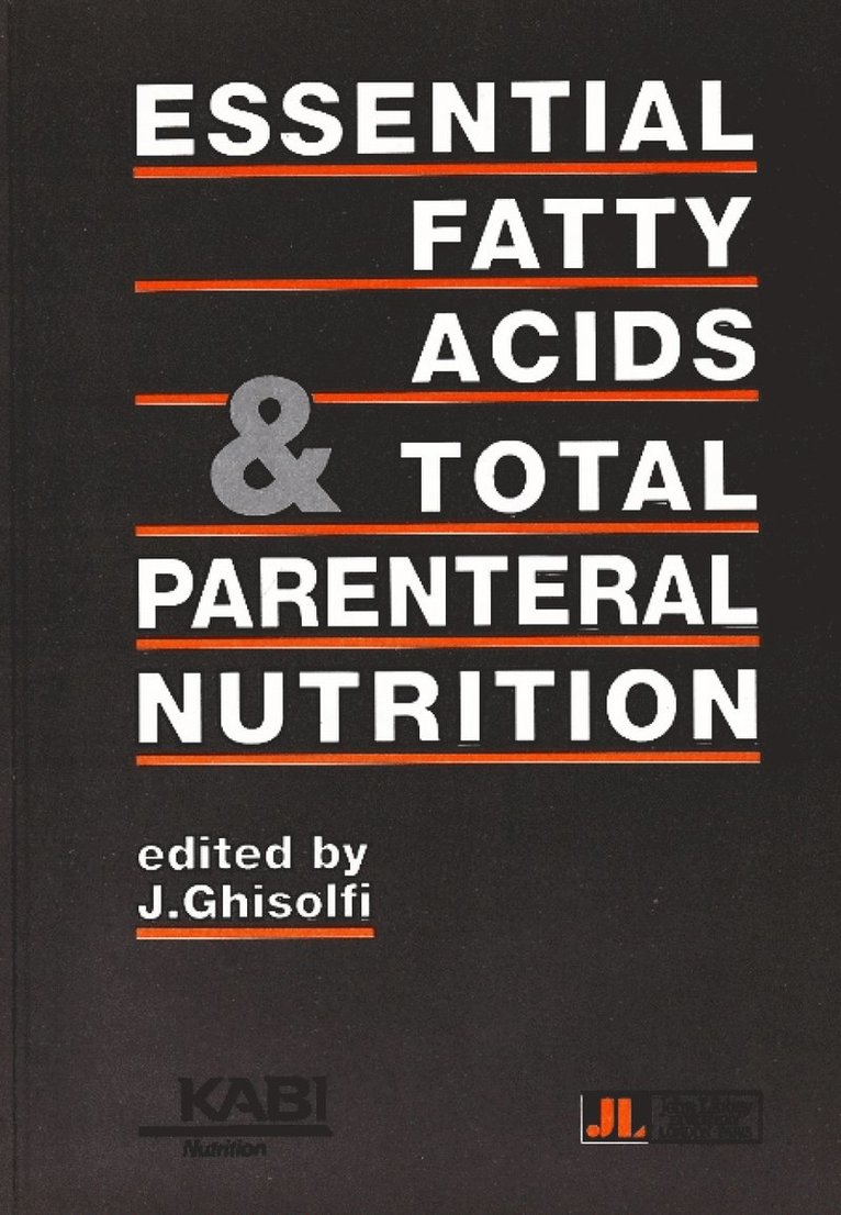 J Ghisolfi - Essential Fatty Acids & Total Parenteral Nutrition, Häftad