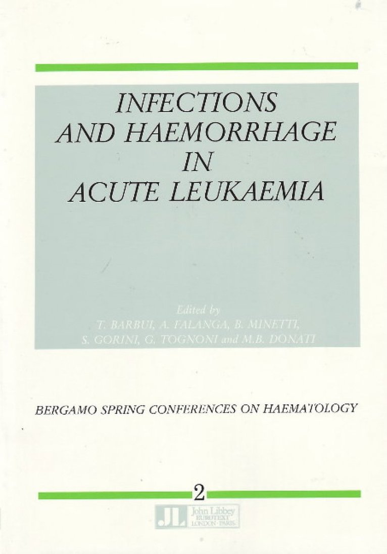 Infections & Haemorrhage in Acute Leukaemia 1