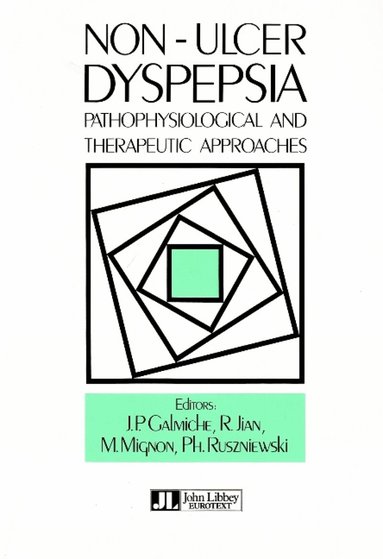 J P Galmiche, R Jian, M Mignon, P Ruszniewski - Non-Ulcer Dyspepsia, Häftad