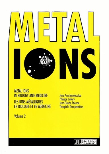 Jane Anastassopoulou, Philippe Collery, Jean-Claude Etienne, Theophile Theopanides - Metal Ions in Biology & Medicine, Häftad