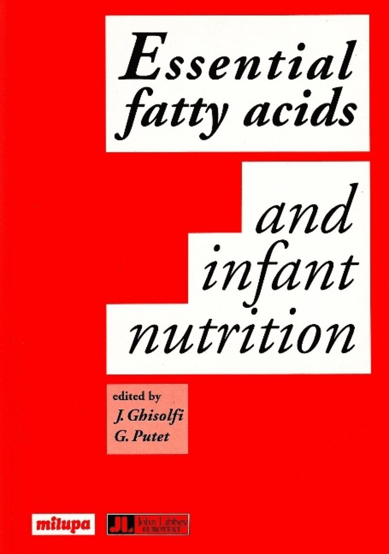 J Ghisolfi, G Putet - Essential Fatty Acids & Infant Nutrition, Häftad