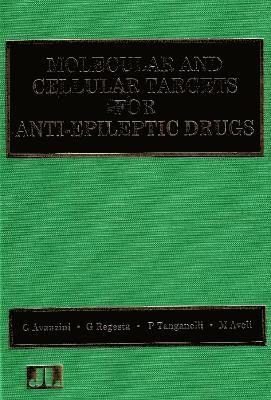 Molecular & Cellular Targets for Anti-Epileptic Drugs 1