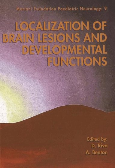 D Riva, A Benton - Localization of Brain Lesions & Developmental Functions, Häftad