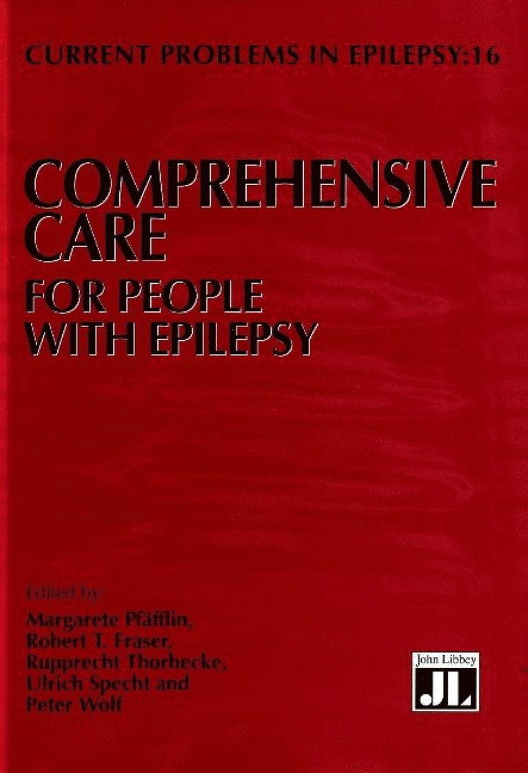 M Pfäfflin, R T Fraser, R Thorbecke, U Specht, P Wolf, M Pfafflin - Comprehensive Care for People with Epilepsy, Häftad