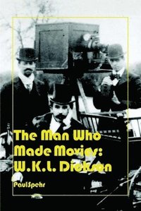 bokomslag Man Who Made Movies