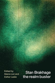 bokomslag Stan Brakhage the Realm Buster