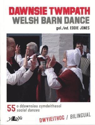 Dawnsie Twmpath / Welsh Barn Dances 1