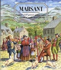 bokomslag Mabsant - Casgliad o Hoff Ganeuon Gwerin Cymru / A Collection of Popular Welsh Folk Songs