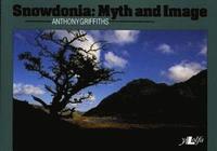 bokomslag Snowdonia - Myth and Image