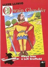 bokomslag Cyfres Arwyr Cymru: 5. Llyfr Lliwio Owain Glyndr