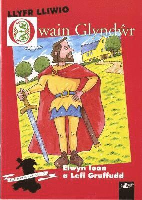 bokomslag Cyfres Arwyr Cymru: 5. Llyfr Lliwio Owain Glynd?r