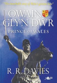 bokomslag Owain Glyndwr: Prince of Wales