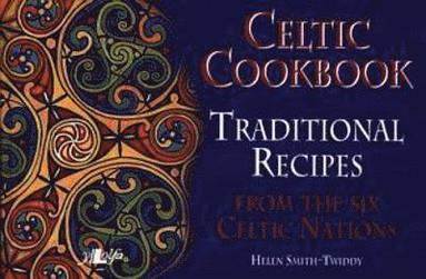 bokomslag Celtic Cookbook - Traditional Recipes from the Six Celtic Nations