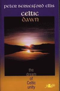 bokomslag Celtic Dawn - The Dream of Celtic Unity