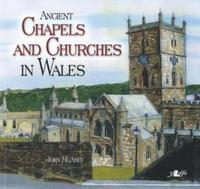 bokomslag Ancient Chapels and Churches in Wales