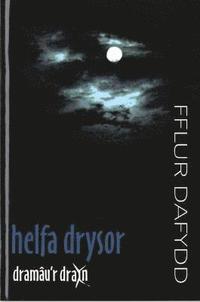 bokomslag Dramu'r Drain: Helfa Drysor