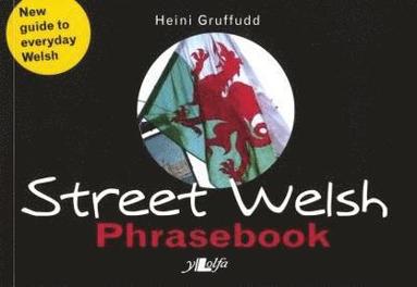 Heini Gruffudd - Street Welsh - Phrasebook, Häftad