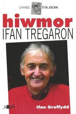 Cyfres Ti'n Jocan: Hiwmor Ifan Tregaron 1