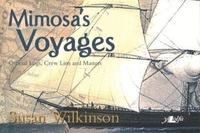 bokomslag Mimosa's Voyages - Official Logs, Crew Lists and Masters