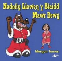 bokomslag Nadolig Llawen y Blaidd Mawr Drwg