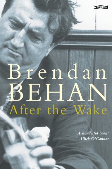 Brendan Behan - After The Wake, Häftad
