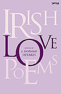 A. Norman Jeffares, Norman Jeffares - Irish Love Poems, Häftad