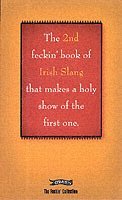 Murphy, C: 2nd Book of Feckin' Irish Slang That'll Make a Ho