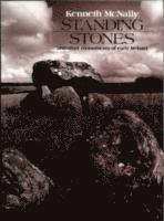 Kenneth McNally - Standing Stones and Other Monuments of Early Ireland, Häftad
