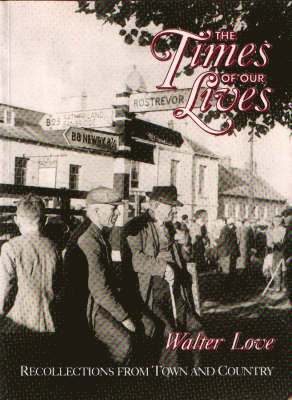 Walter Love - Times of Our Lives, Inbunden