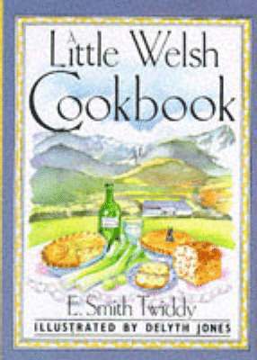 E.Smith Twiddy - Little Welsh Cook Book, Inbunden