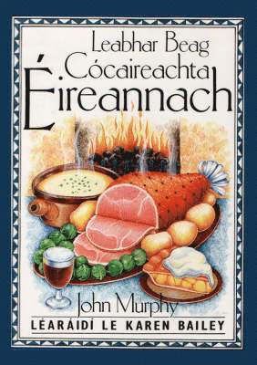 John Murphy - Little Irish Cook Book, Inbunden